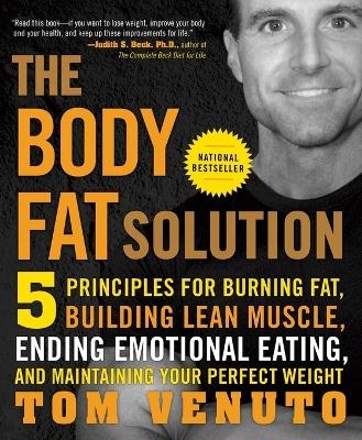 The Body Fat Solution - Tom Venuto