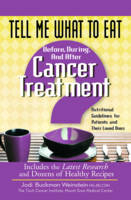 Tell Me What to Eat Before, During, and After Cancer Treatments - Jodie Buckman Weinstein
