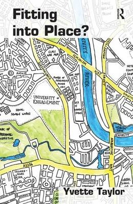 Fitting into Place? -  Yvette Taylor