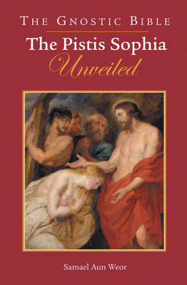 The Gnostic Bible - Samael Aun Weor