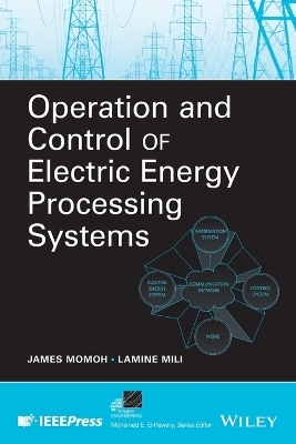 Operation and Control of Electric Energy Processing Systems - 
