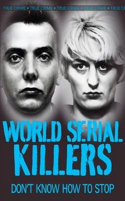 World Serial Killers