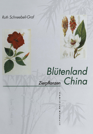 Blütenland China Botanische Berichte und Bilder