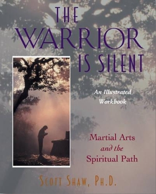The Warrior is Silent - Scott Shaw