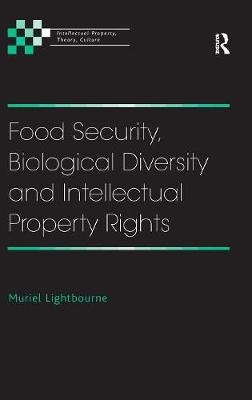Food Security, Biological Diversity and Intellectual Property Rights