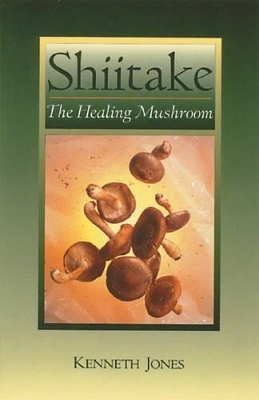Shiitake - Kenneth Jones