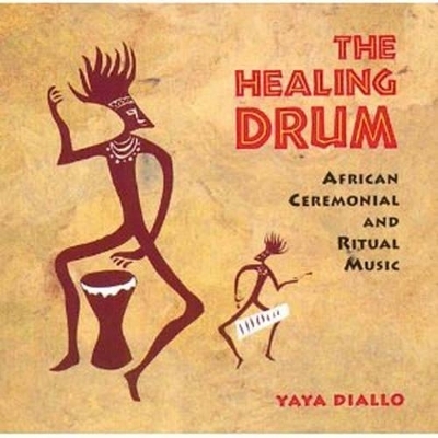 The Healing Drum - Yaya Diallo