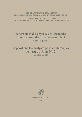Bericht über die physikalisch-chemische Untersuchung des Rheinwassers Nr. 2 / Rapport sur les analyses physico-chimiques de l’eau du Rhin No 2