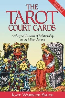 The Tarot Court Cards - Kate Warwick-Smith