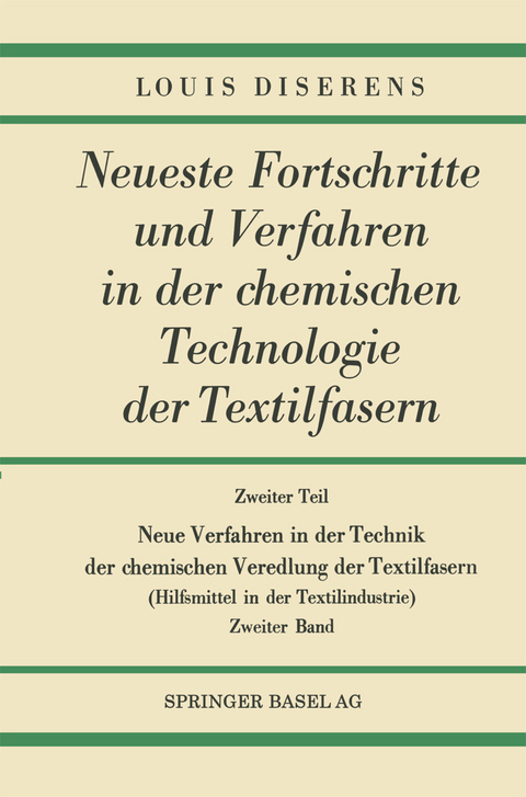 Zweiter Teil: Neue Verfahren in der Technik der chemischen Veredlung der Textilfasern - Louis Diserens