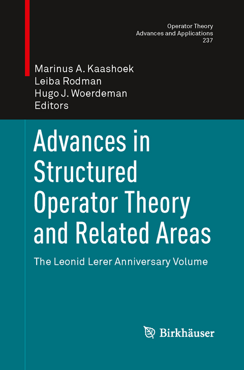 Advances in Structured Operator Theory and Related Areas - 