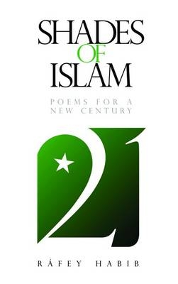 Shades of Islam - Rafey Habib