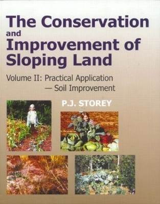 Conservation and Improvement of Sloping Lands, Vol. 2 - P J Storey