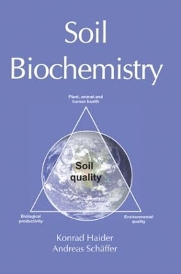 Soil Biochemistry - K Haider, Andreas Sch&auml;ffer