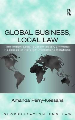 Global Business, Local Law -  Amanda Perry-Kessaris
