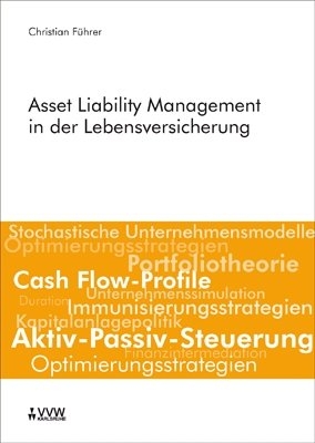 Asset Liability Management in der Lebensversicherung