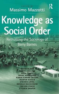 Knowledge as Social Order - 