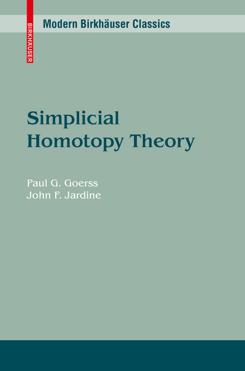 Simplicial Homotopy Theory - Paul G. Goerss, John F. Jardine