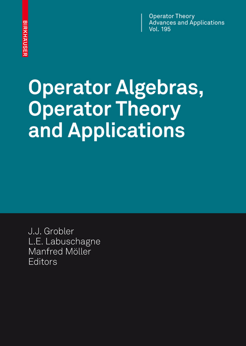 Operator Algebras, Operator Theory and Applications - 