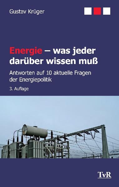 Energie - was jeder dar&uuml;ber wissen mu&szlig; - Gustav Kr&uuml;ger