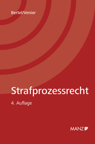 Strafprozessrecht - Christian Bertel, Andreas Venier