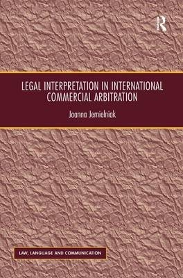Legal Interpretation in International Commercial Arbitration