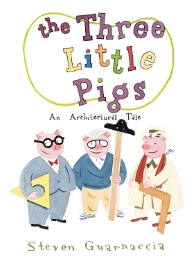 The Three Little Pigs - Steven Guarnaccia
