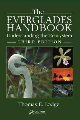 The Everglades Handbook - Thomas E. Lodge