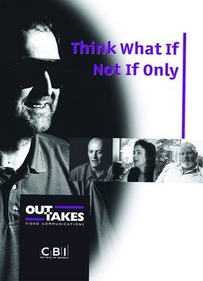 Think What If Not If Only