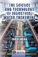 The Science and Technology of Industrial Water Treatment - 