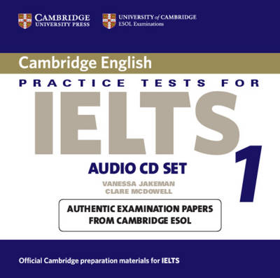 Cambridge Practice Tests for IELTS 1 Audio CDs (2) - Vanessa Jakeman, Clare McDowell