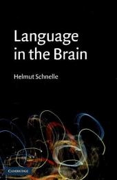 Language in the Brain - Helmut Schnelle