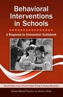 Behavioral Interventions in Schools - David Hulac, Joy Terrell, Odell Vining, Joshua Bernstein