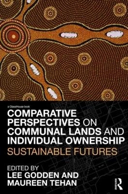 Comparative Perspectives on Communal Lands and Individual Ownership