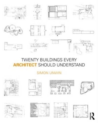 Twenty Buildings Every Architect Should Understand - Simon Unwin