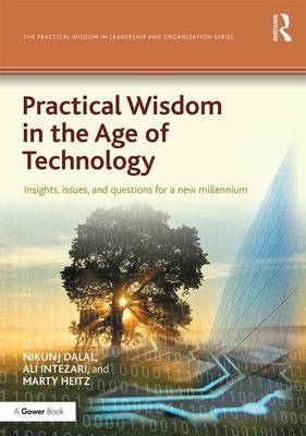 Practical Wisdom in the Age of Technology - 