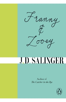 Franny and Zooey - J. D. Salinger