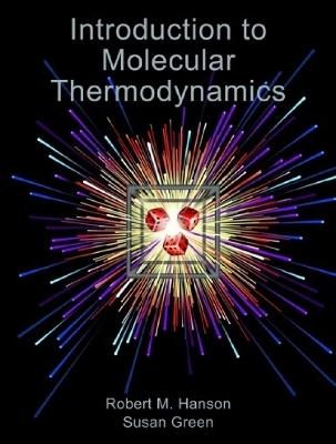 Introduction to Molecular Thermodynamics