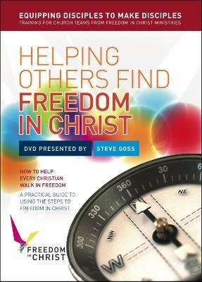 Helping Others Find Freedom in Christ - Steve Goss