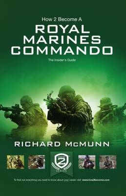 How 2 Become a Royal Marines Commando - Richard McMunn