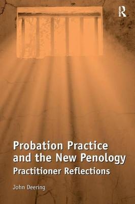 Probation Practice and the New Penology -  John Deering
