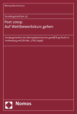 Sondergutachten 57: Post 2009: Auf Wettbewerbskurs gehen