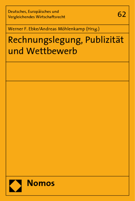 Rechnungslegung, Publizit&auml;t und Wettbewerb - 