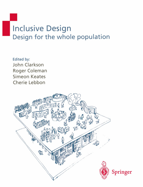Inclusive Design - P.John Clarkson, Roger Coleman, Simeon Keates, Cherie Lebbon