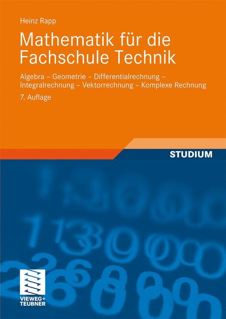 Mathematik f&uuml;r die Fachschule Technik - Heinz Rapp