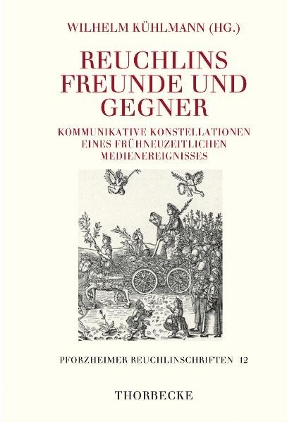 Reuchlins Freunde und Gegner - 