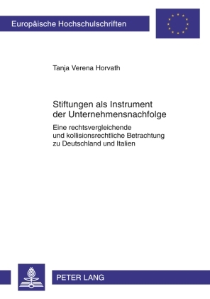 Stiftungen als Instrument der Unternehmensnachfolge - Tanja Horvath