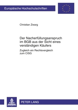 Der Nacherfüllungsanspruch im BGB aus der Sicht eines verständigen Käufers