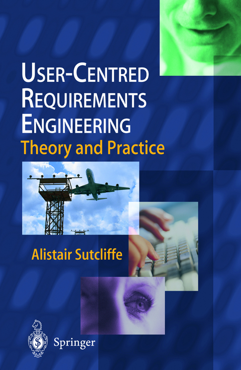 User-Centred Requirements Engineering - Alistair Sutcliffe