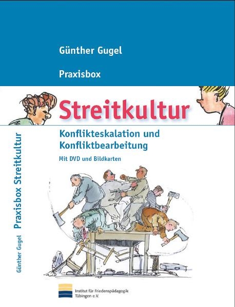 Praxisbox Streitkultur - G&uuml;nther Gugel